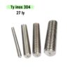 Ty suốt 27 ly inox 304